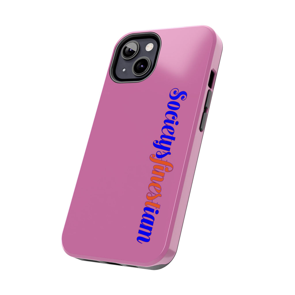 Society’s Frustration Pink Tough Phone Case — Bold Script Protective Phone Case