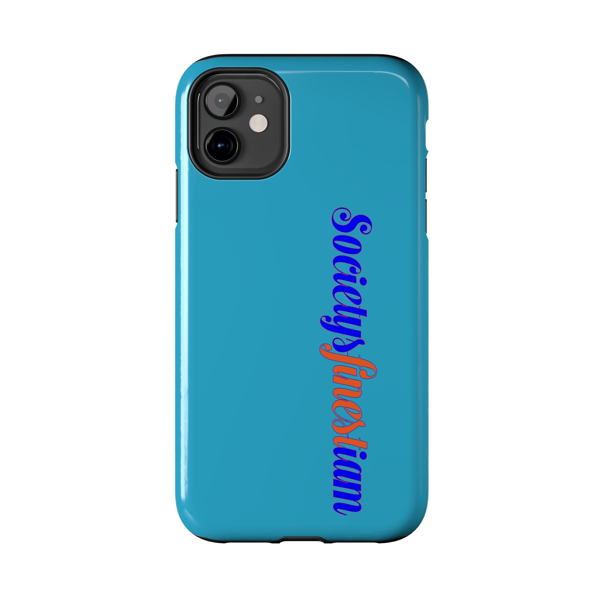 ‘Societys finest iam’ Blue Tough Phone Case — Glossy Protective Phone Cover