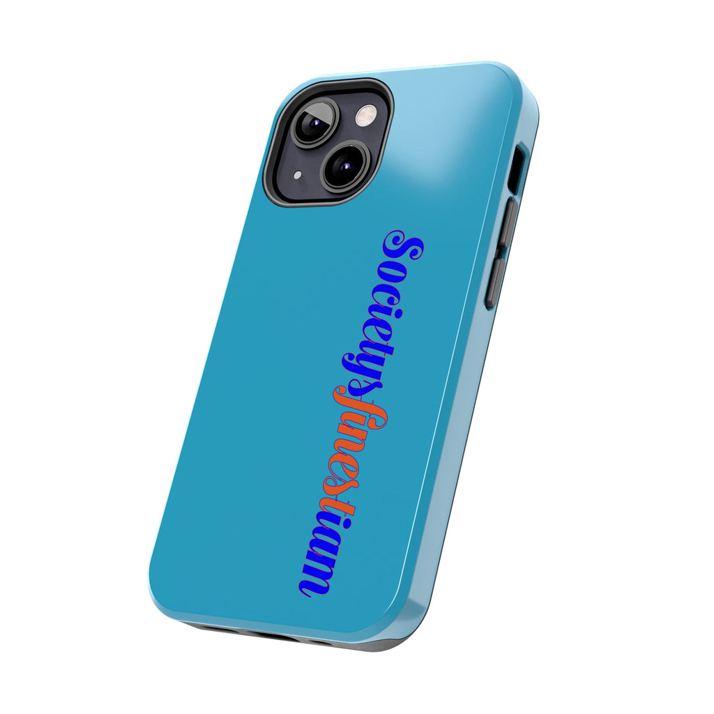 ‘Societys finest iam’ Blue Tough Phone Case — Glossy Protective Phone Cover