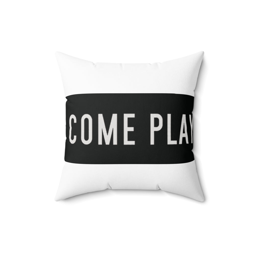 Come Play (Inviting Playful Pillow,)