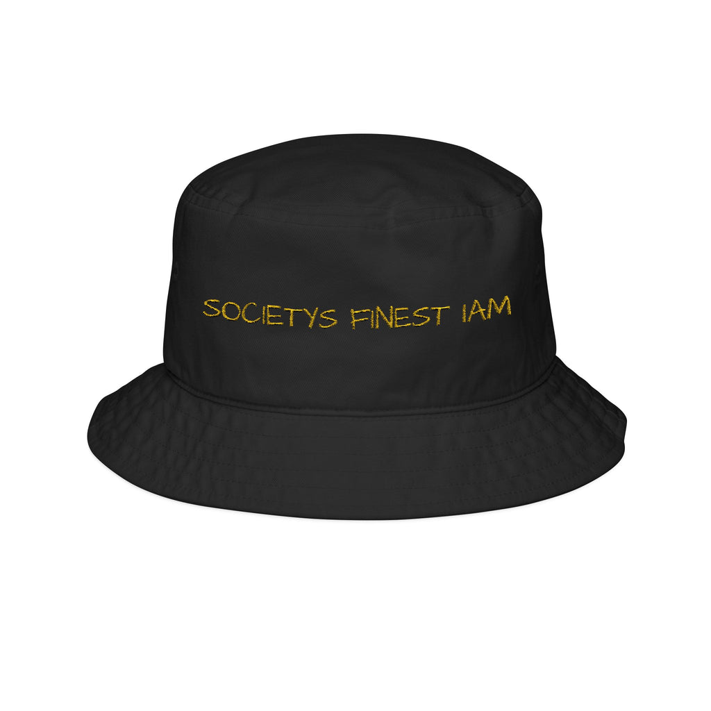 Bucket Hat — "Society's Finest I Am" Embroidered Streetwear Hat