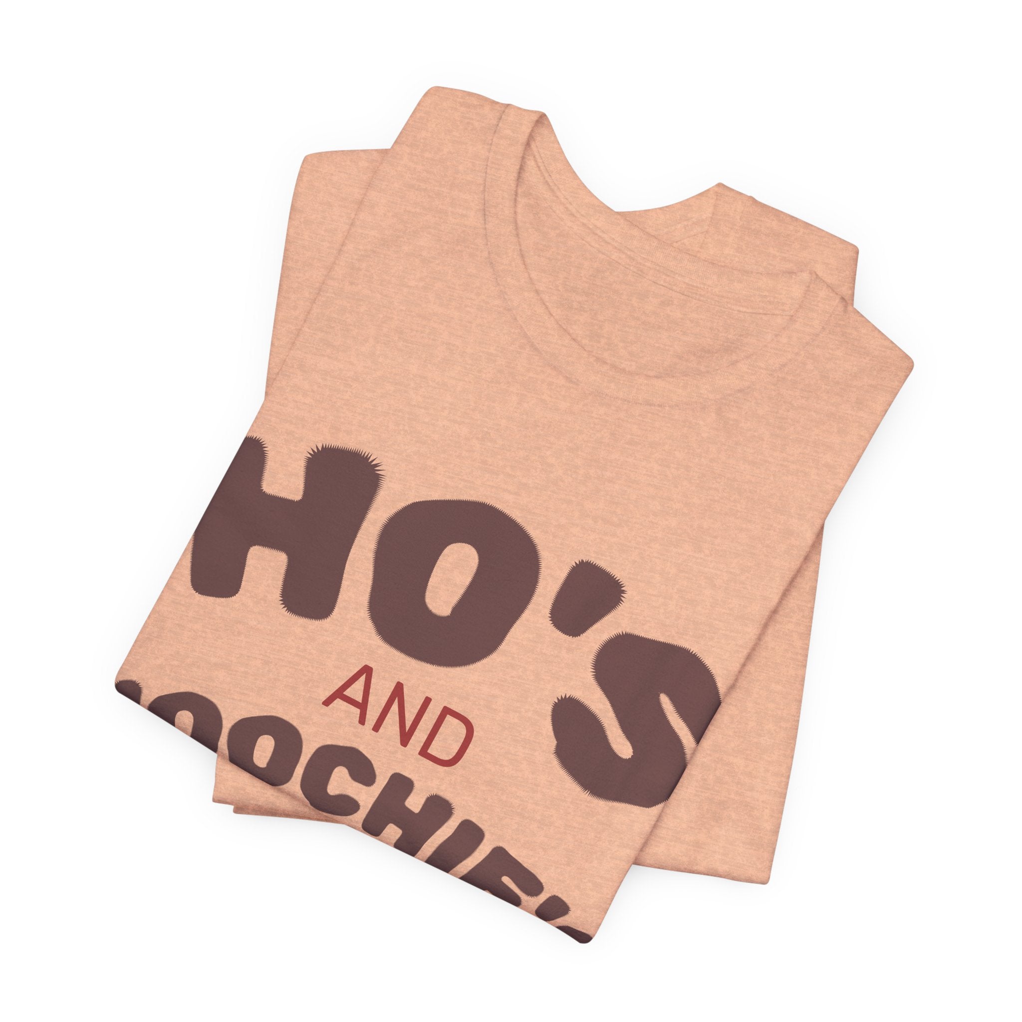 Ho's and Hoochie's Rise N' Shine Tee