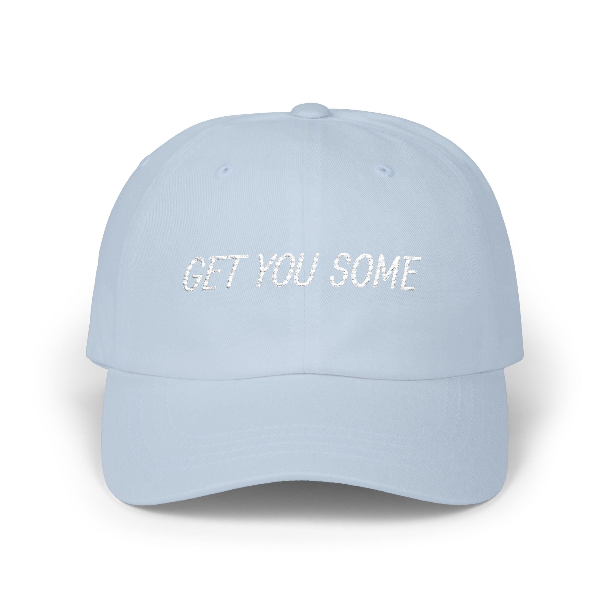 Get You Some,