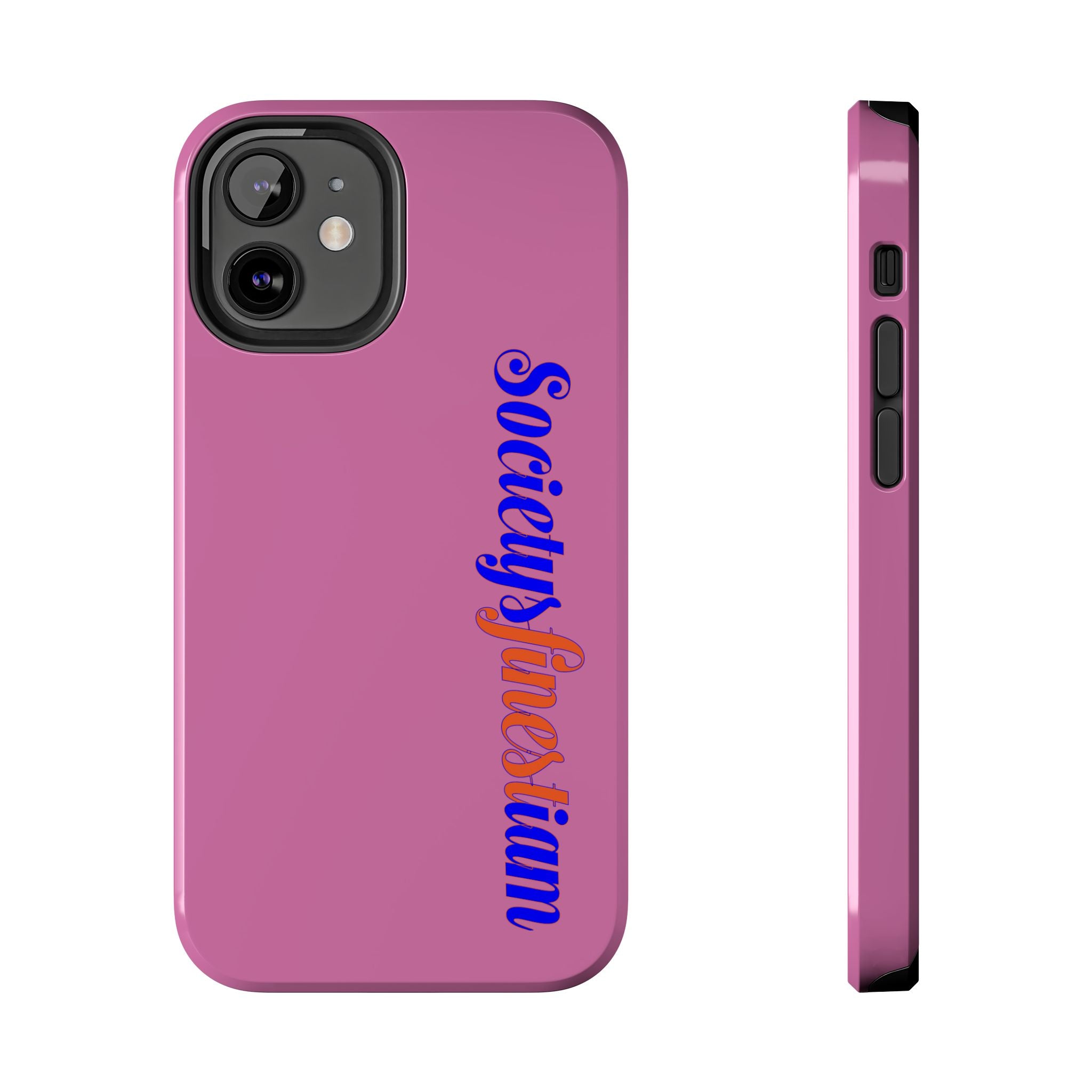Society’s Frustration Pink Tough Phone Case — Bold Script Protective Phone Case