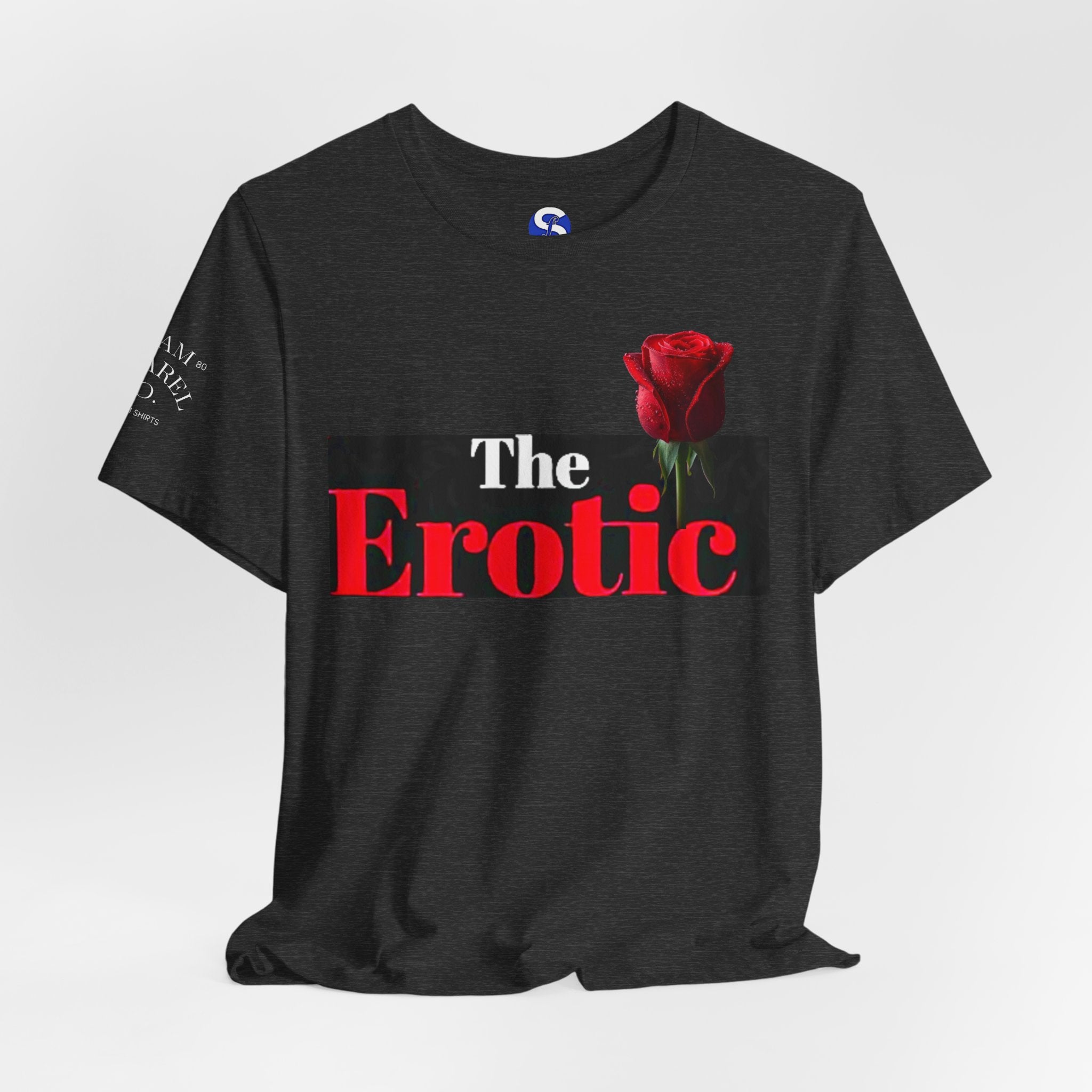 The Erotic Rose T‑Shirt