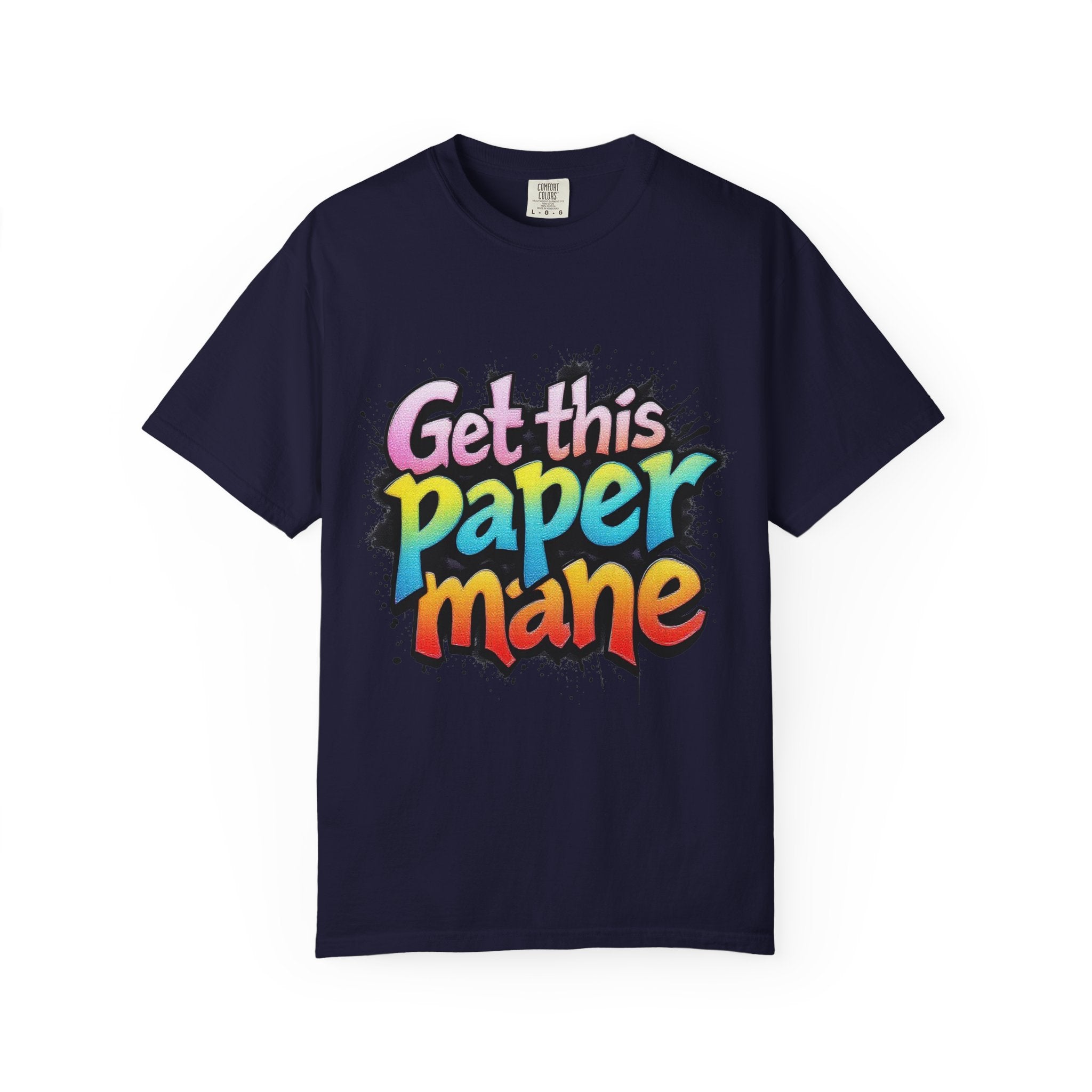 Get This Paper Mane T-Shirt — Colorful Graffiti Money Graphic Tee