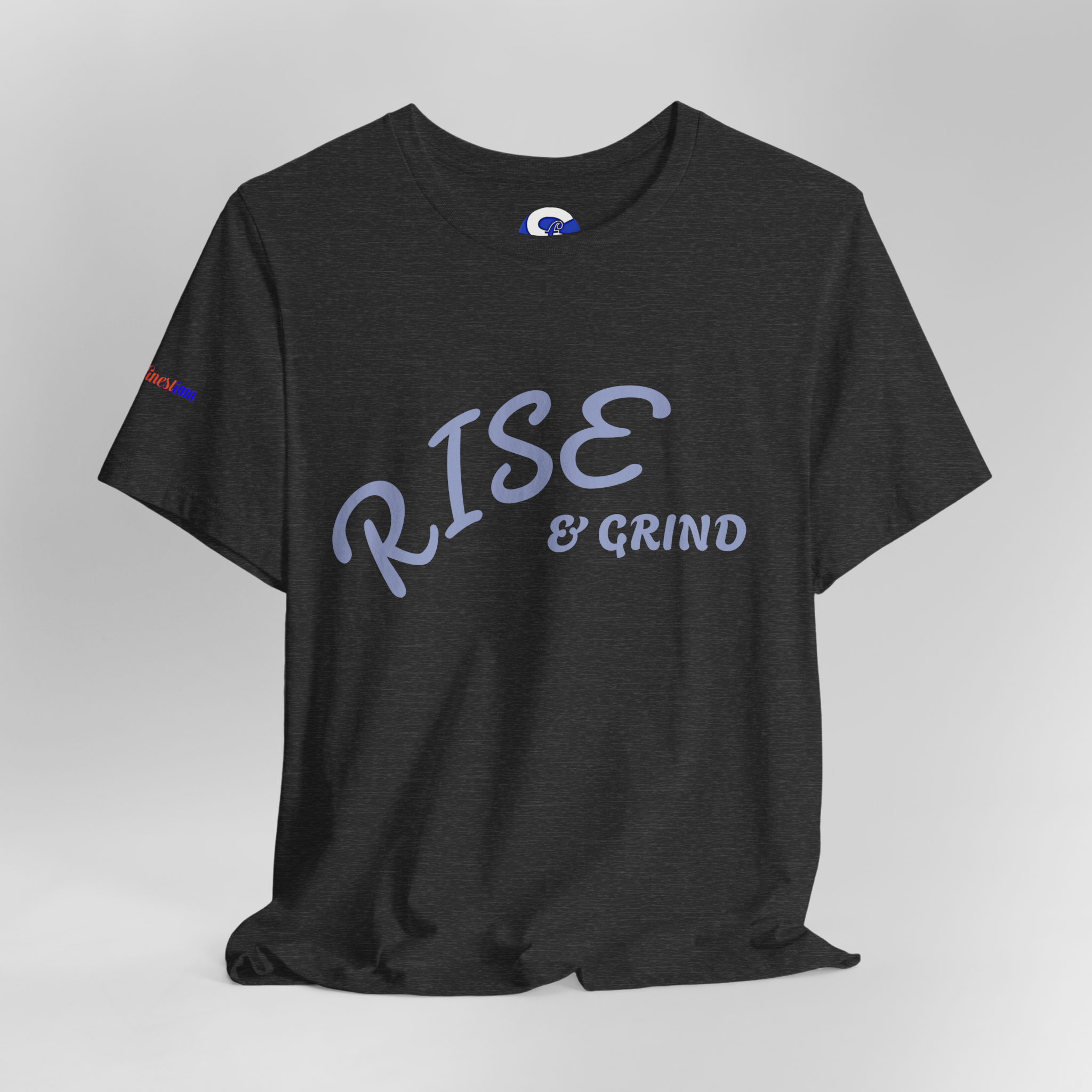 Rise & Grind T-Shirt