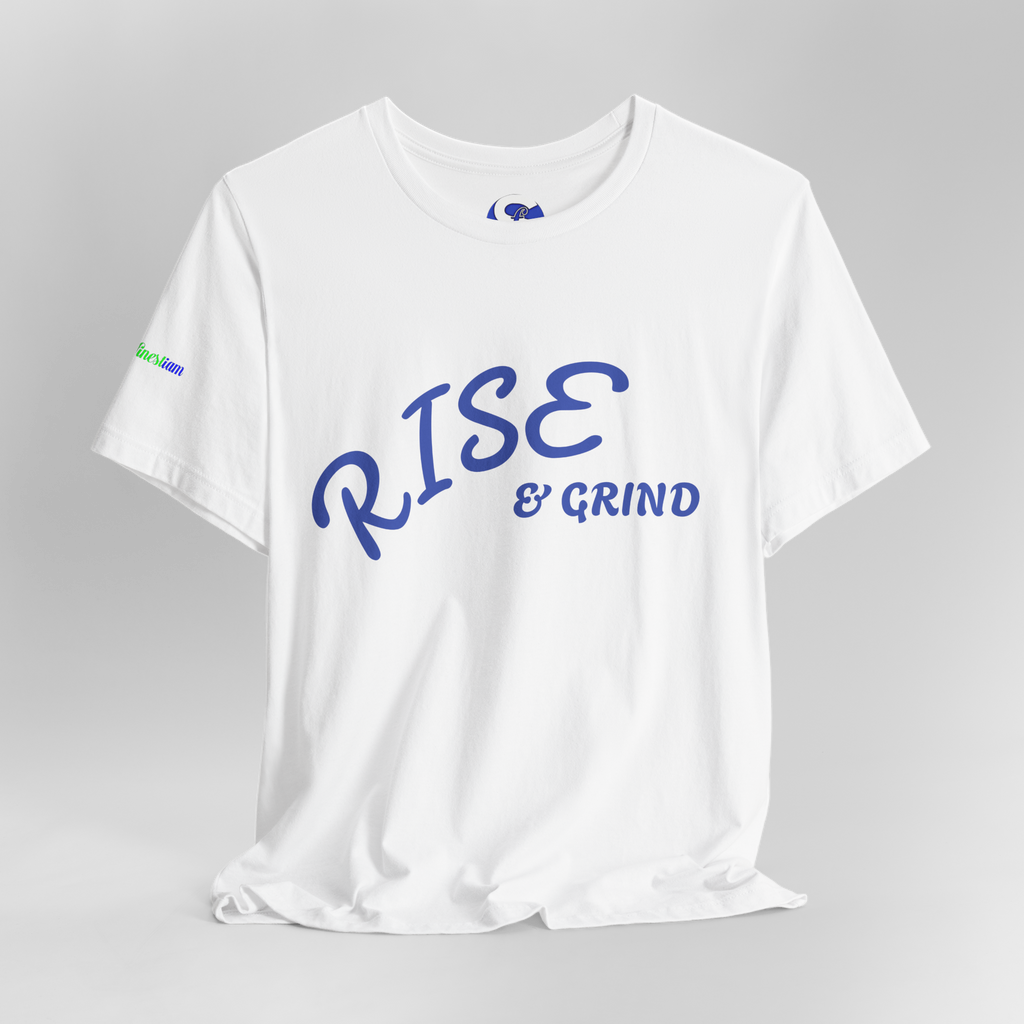 Rise & Grind T-Shirt