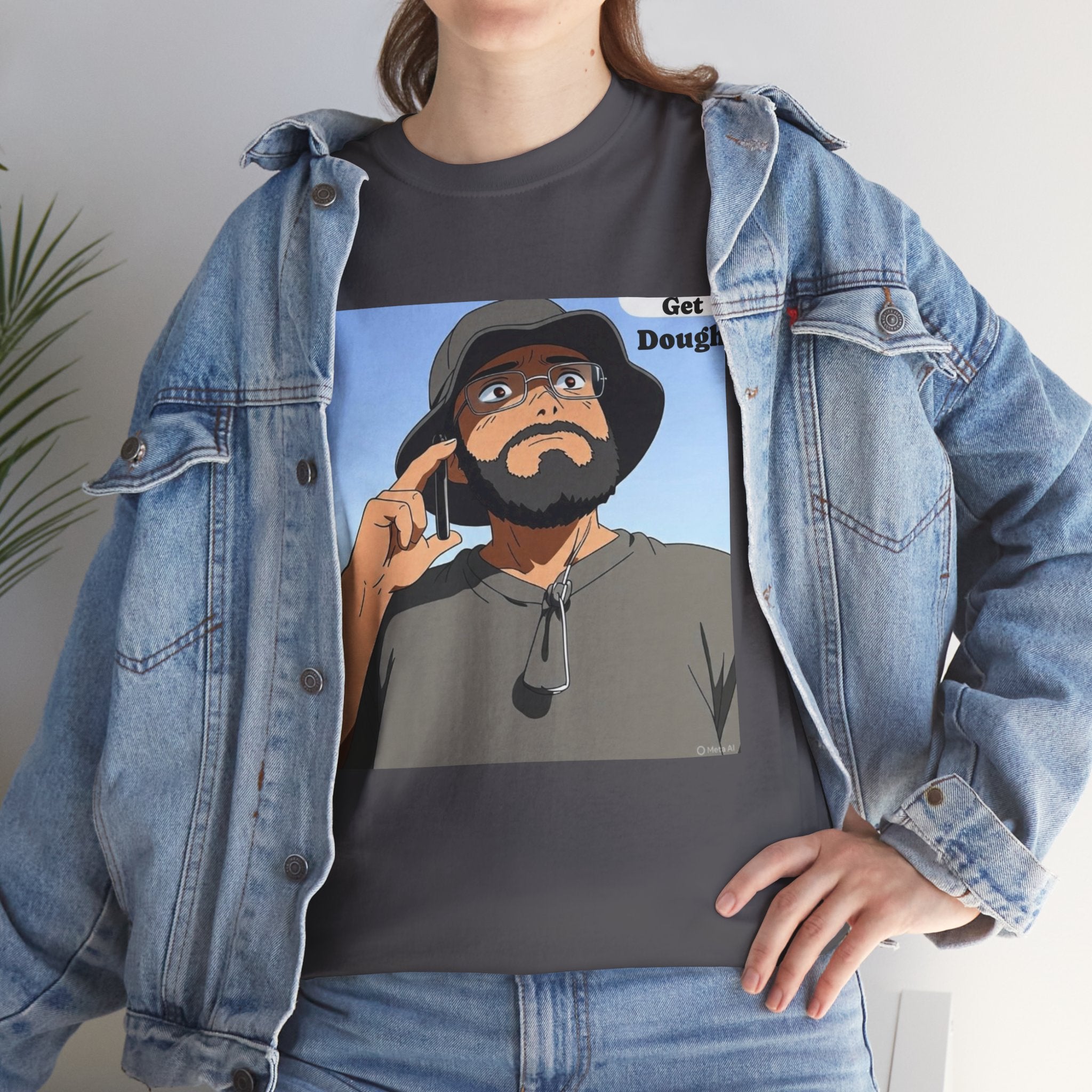 I Heard It Loud and Clear(GetDough) Cotton Tee