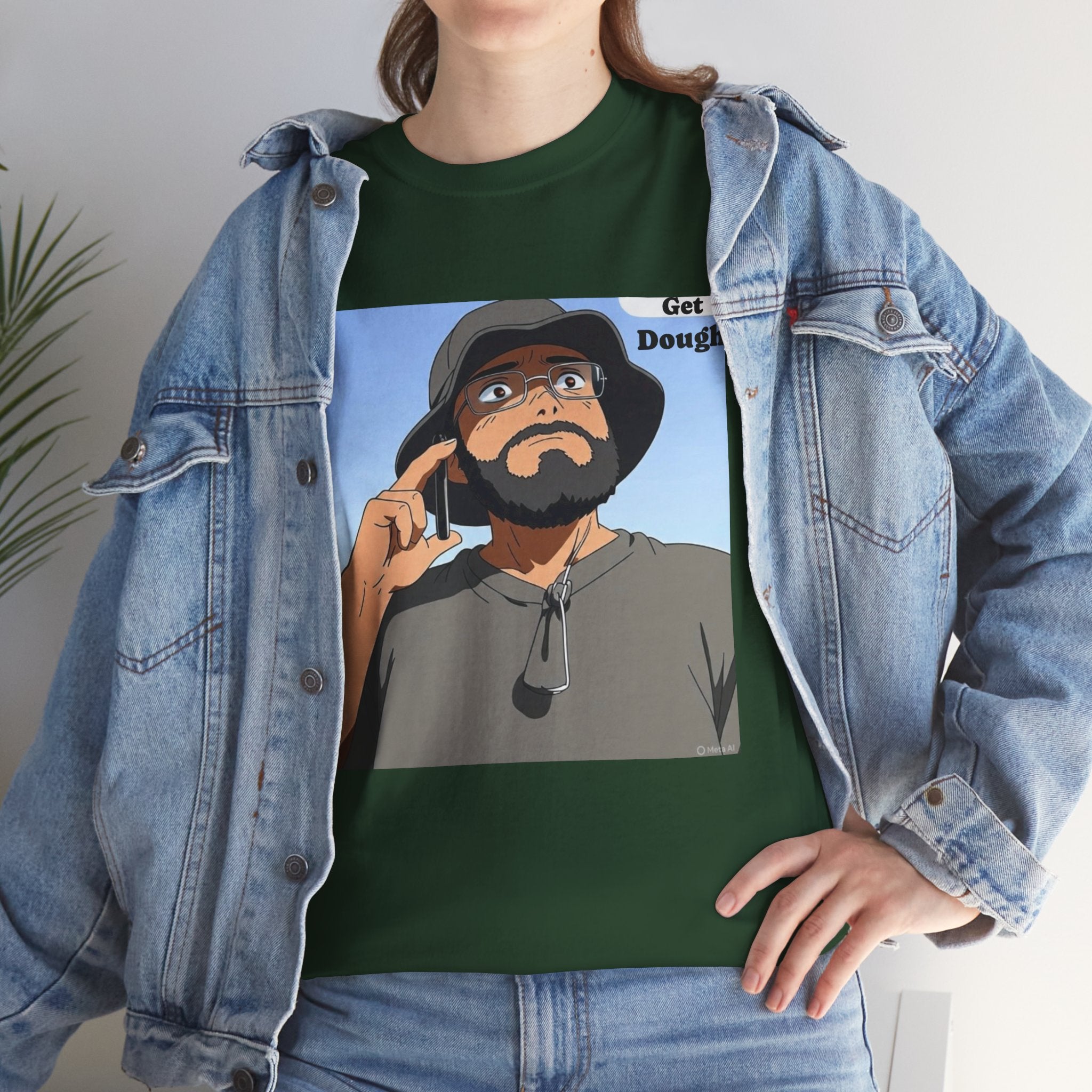 I Heard It Loud and Clear(GetDough) Cotton Tee